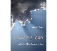 Abner Chou I Saw the Lord (Tascabile)