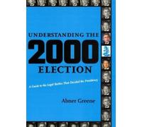 Abner Greene Understanding the 2000 Election (Copertina rigida)