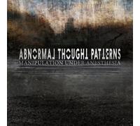 Abnormal Thought Patterns Manipulation Under Anesthesia (CD)