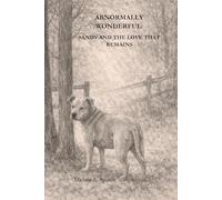 Abnormally Wonderful: Sandy and the Love That Remains