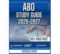 ABO STUDY GUIDE 2026-2027: Comprehensive Review, Evidence-Based Strategies, 1000+ Practice Questions with Detailed Explanations