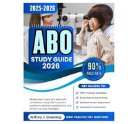 ABO Study Guide 2026: Master every topic and pass with confidence using 1000+ practice questions, detailed explanations, and proven success strategies.