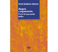 Abogacía y argumentación: El arte de la persuasión jurídica