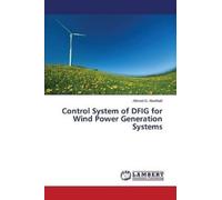 Abokhalil Ahmed Control System of DFIG for Wind Power Generation Sys (Tascabile)