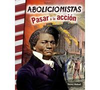 Abolicionistas: pasar a la acción: pasar a la acción