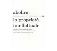 Abolire la proprietà intellettuale