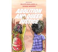 Abolition and Queer Justice