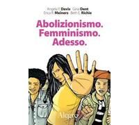 Abolizionismo. Femminismo. Adesso
