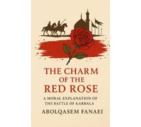 Abolqasem Fanaei The Charm of the Red Rose (Tascabile)