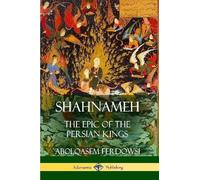 Abolqasem Ferdowsi James Atkinson Shahnameh (Tascabile)