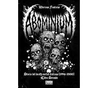 Abominium. Storia del death metal italiano. Vol. 2: 1994-2000