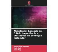 Abordagem baseada em QSAR: Importância e utilizações na conceção molecular