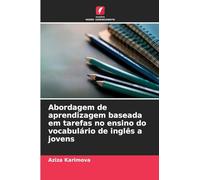 Abordagem de aprendizagem baseada em tarefas no ensino do vocabulário de inglês a jovens