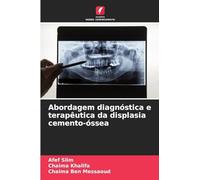 Abordagem diagnóstica e terapêutica da displasia cemento-óssea