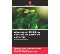 Abordagem RNA-i no controlo da perda de colheitas: Tecnologia transgénica