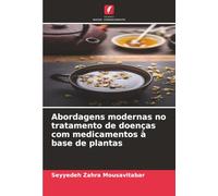 Abordagens modernas no tratamento de doenças com medicamentos à base de plantas