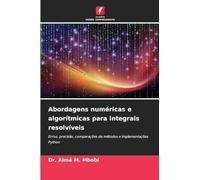 Abordagens numéricas e algorítmicas para integrais resolvíveis: Erros, precisão, comparações de métodos e implementações Python
