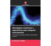 Abordagens numéricas e algorítmicas para integrais solucionáveis: Erros, precisão, comparação de métodos e implementações em Python