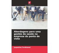 Abordagens para uma gestão da saúde na empresa do ponto de vista