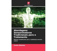 Abordagens Sensorimotoras Tradicionais para o Tratamento