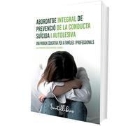 Abordatge integral de prevenció de la conducta suïcida i autolesiva: Suïcidi i autolesió: 1