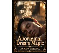 Aboriginal Dream Magic