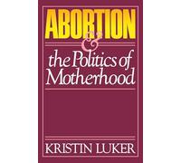 Abortion & the Politics of Motherhood: 3