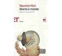 Aborto e morale: Capire un nuovo diritto: 534