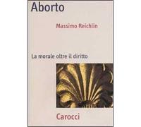 Aborto. La morale oltre il diritto