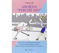 Aborto: «perché no?»