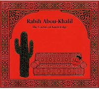 Abou-Khalil, Rabih - Cactus Of Knowledge