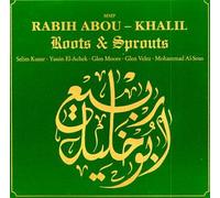 Abou-Khalil,Rabih - Roots and Sprouts