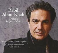 Abou-Khalil Rabih - Trouble In Jerusalem