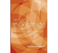 About Bioethics 3: Transplantation, Biobanks and the Human Body