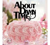 About Damn Time Mr & Mrs Cake Toppers Personalizzato Romance Sposa e sposo Topper per torta per fidanzamento Sposa To Be Bomboniere Regali di nozze per coppia Acrilico Nero