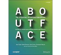 About Face: The Essentials of Interaction Design