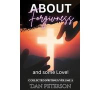 About Forgiveness: and some Love!