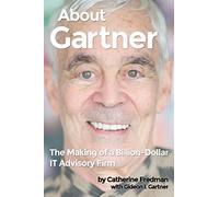 About Gartner: The Making of a Billion-Dollar IT Advisory Firm