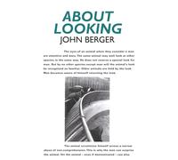 About Looking: John Berger