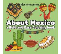 About Mexico: a Bod and Easy coloring book