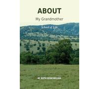 About My Grandmother: School of Life