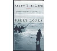 About This Life: Journeys on the Threshold of Memory [Lingua Inglese]