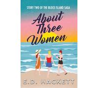 About Three Women: Story Two of the Block Island Saga: 2