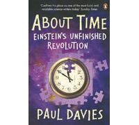 About Time: Einstein's Unfinished Revolution [Lingua Inglese]