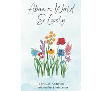 Above a World So Lovely