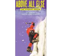 Above All Else: Everest Dream