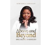 ABOVE AND BEYOND: Breaking Barriers