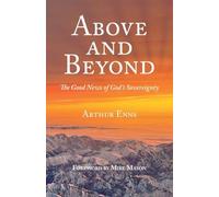 Above and Beyond: The Good News of God's Sovereignty