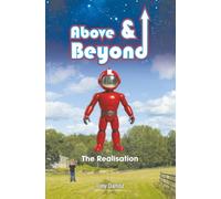 Above and Beyond: The Realisation