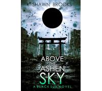 Above the Ashen Sky: A Japanese Folk Horror Series (Black Sun, Book 5)